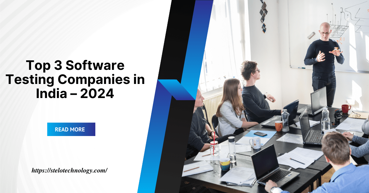 Top 3 Software Testing Companies in India – 2024