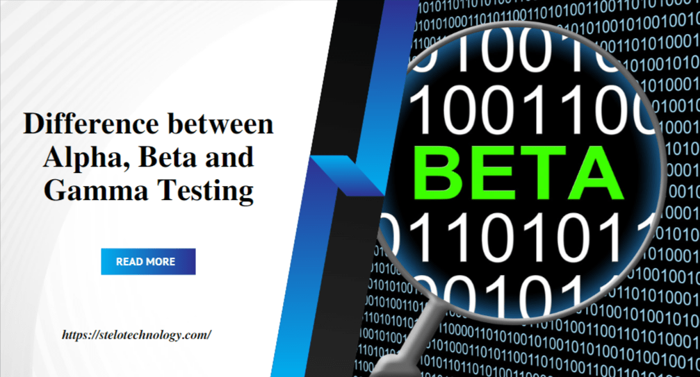 Alpha, Beta and Gamma Testing